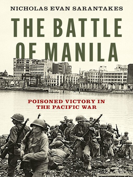 Title details for The Battle of Manila by Nicholas Evan Sarantakes - Available